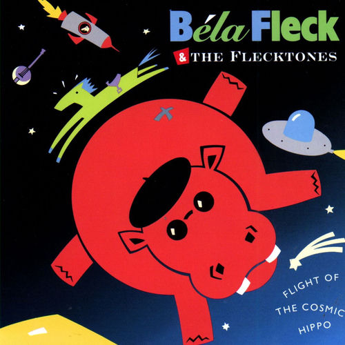 Flight of the Cosmic Hippo album cover, Béla Fleck & The Flecktones