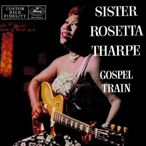 Gospel Train album cover, Sister Rosetta Tharpe